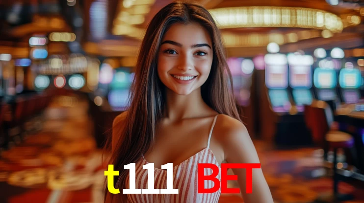 Welcome Bonus t111 bet